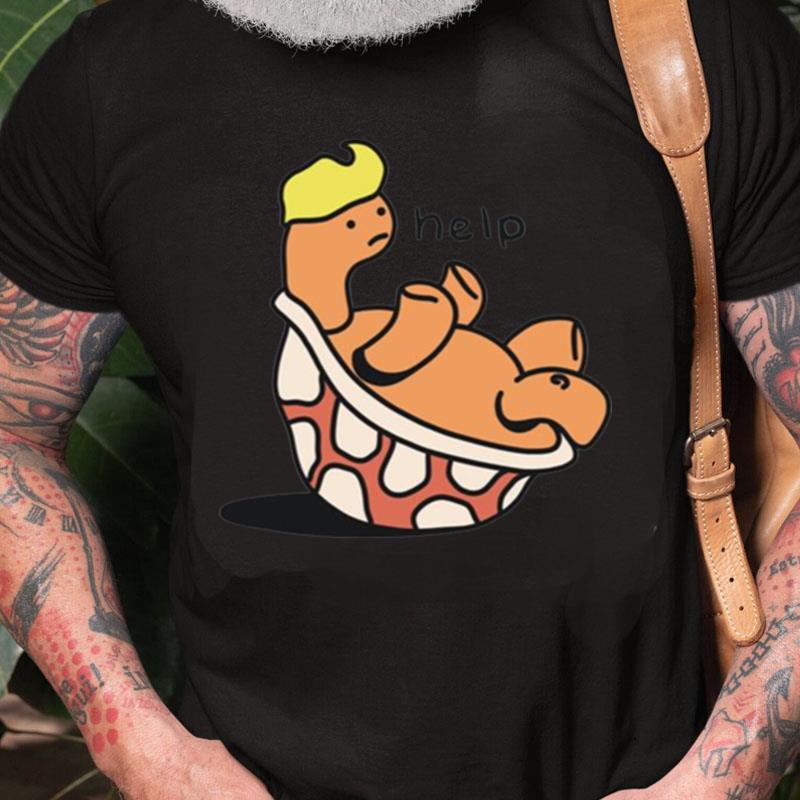 Obese Turtle Funny Donald Trump Meme Help Unisex Shirts