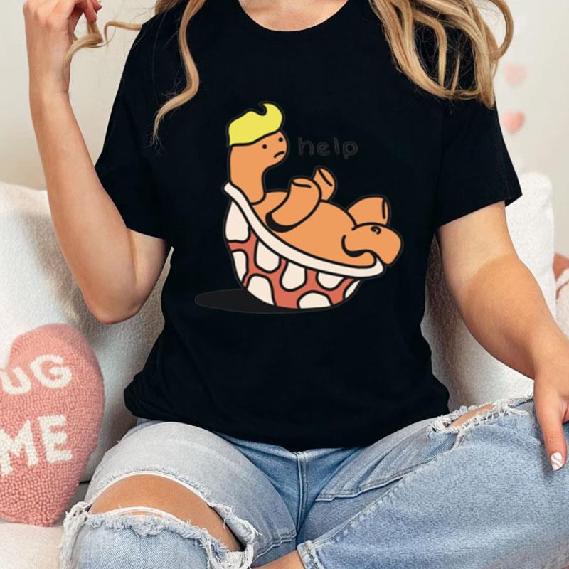 Obese Turtle Funny Donald Trump Meme Help Unisex Shirts