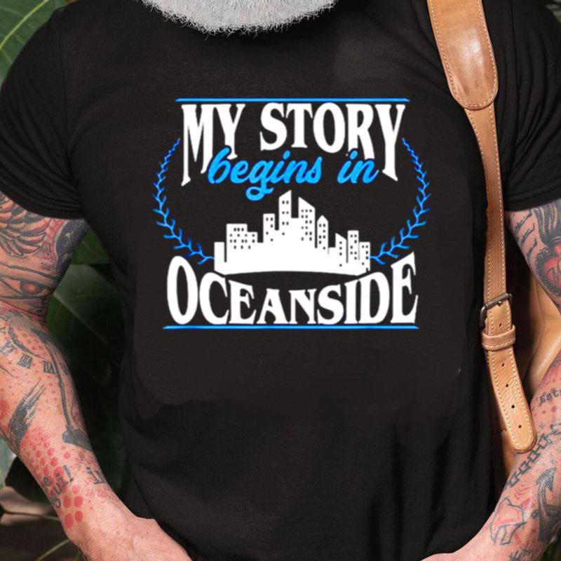 Oceanside Born In Oceanside Unisex Shirts