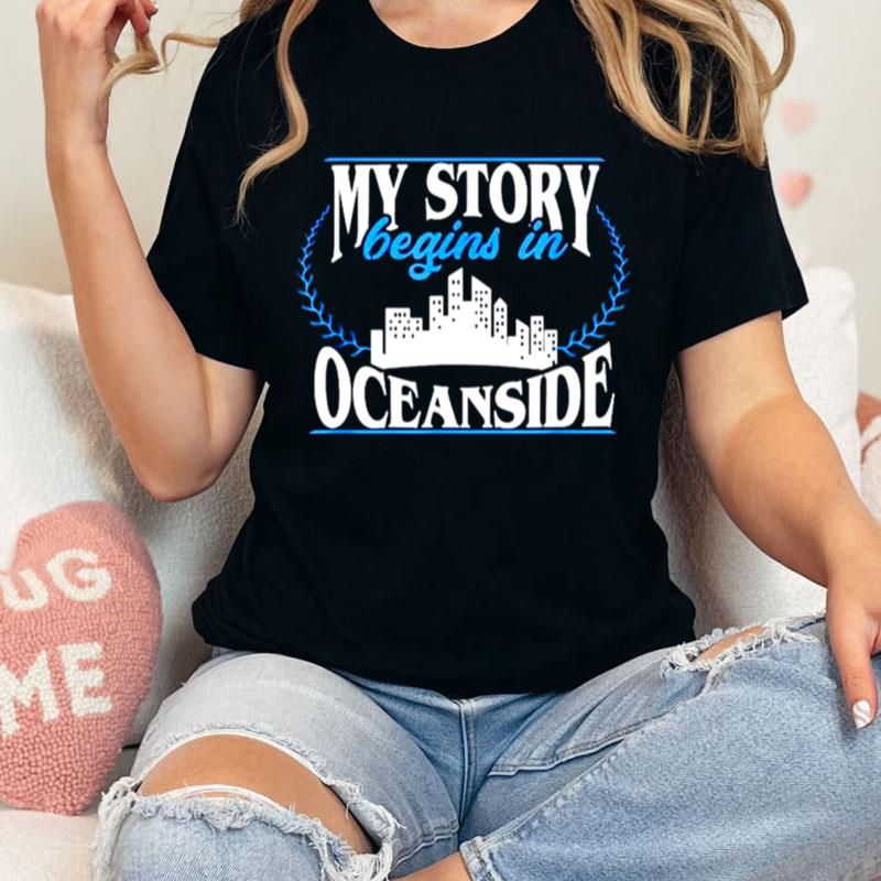 Oceanside Born In Oceanside Unisex Shirts