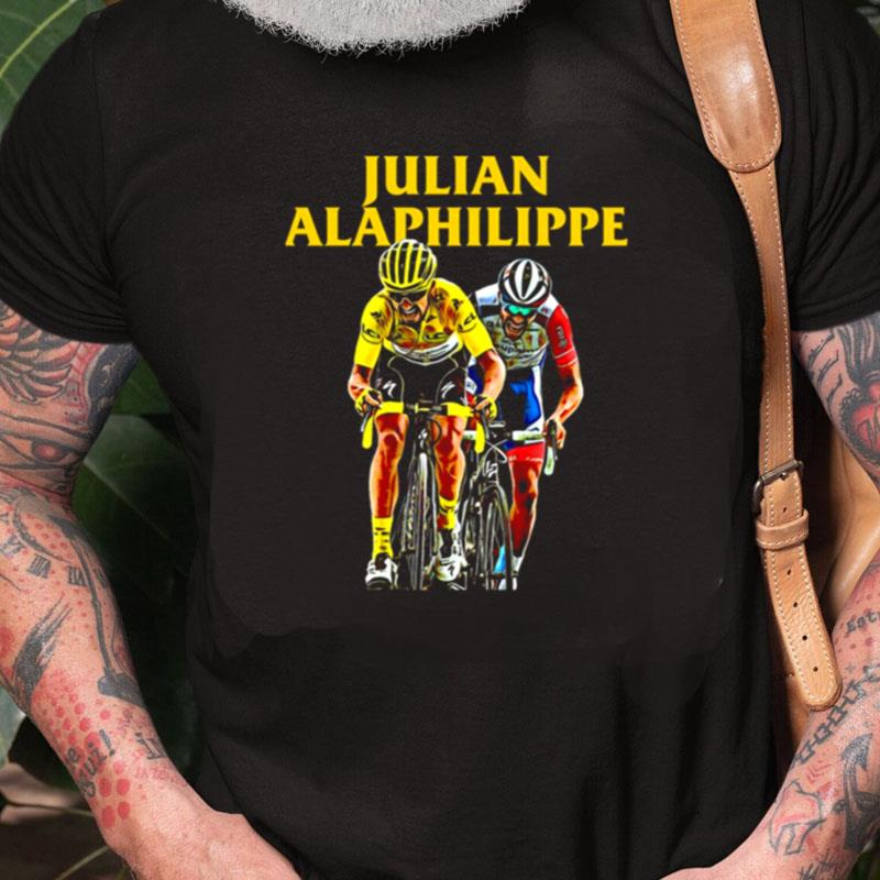 One Of The Best Julian Alaphilippe Unisex Shirts