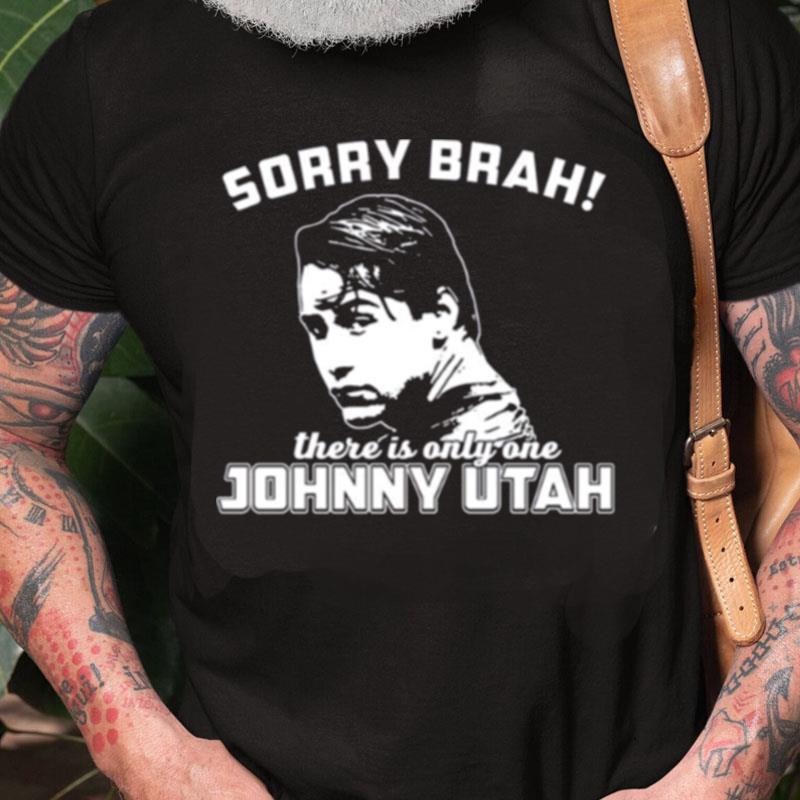 Only One Johnny Utah Point Break Unisex Shirts