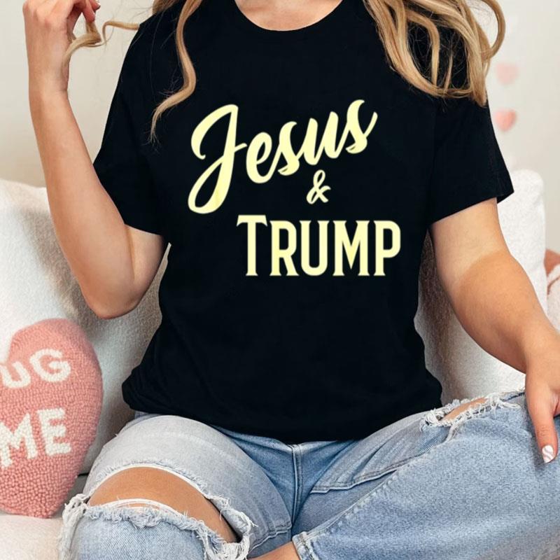 Original Jesus And Trump Unisex Shirts