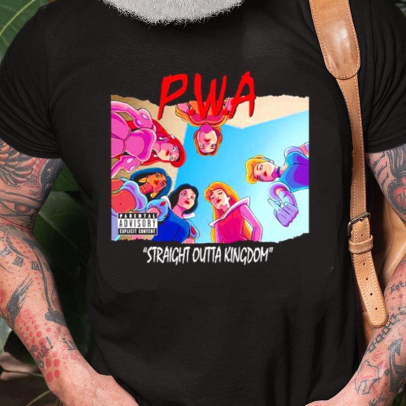 P.W.A Straight Outta Kingdom Unisex Shirts