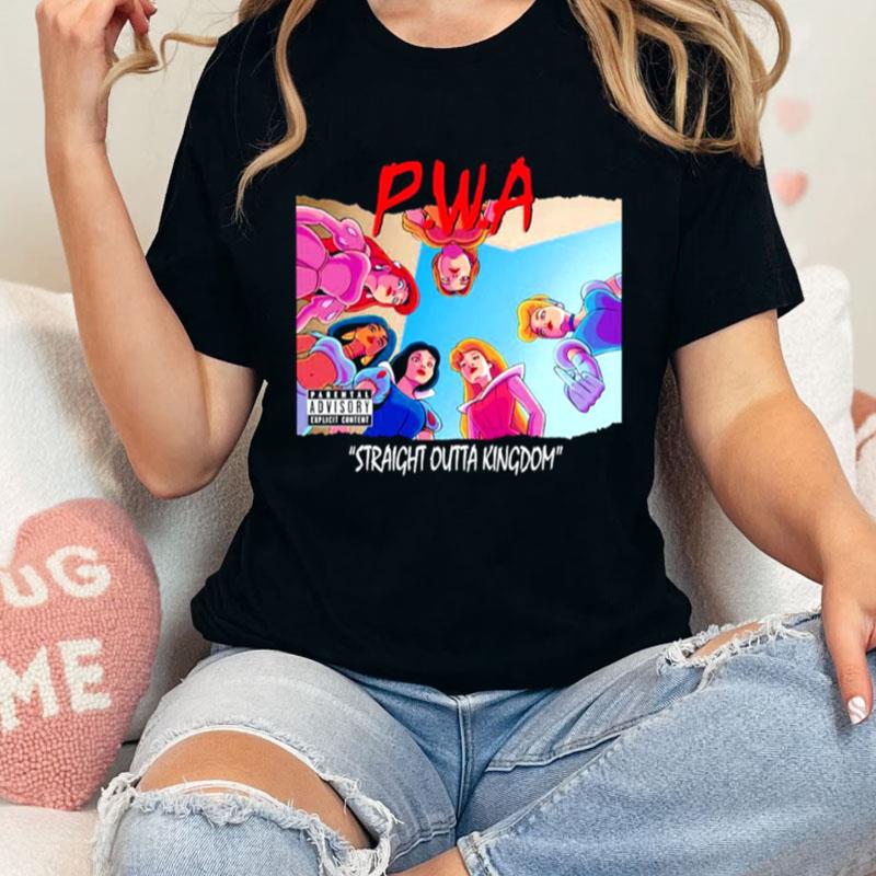 P.W.A Straight Outta Kingdom Unisex Shirts