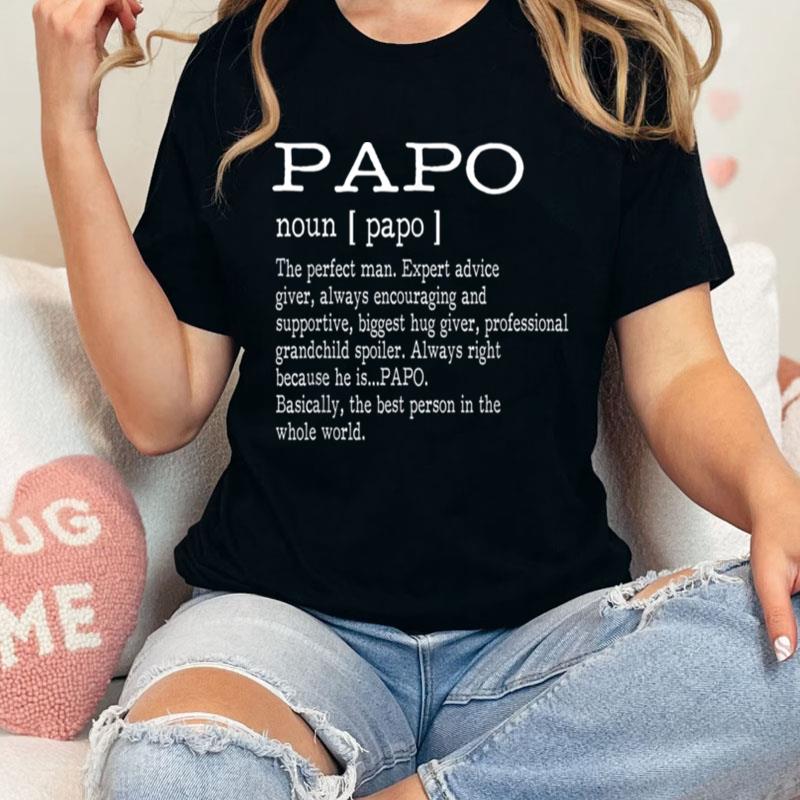 Papo Definition Grandpa Father's Day Gifts Men Unisex Shirts