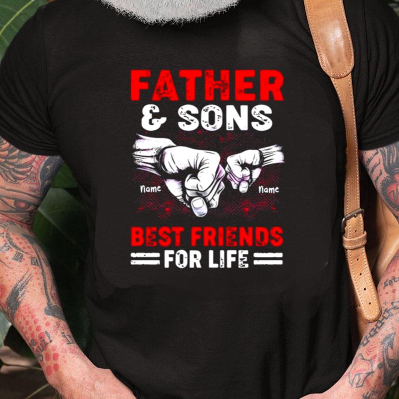 Personalized Father And Sons Best Friends For Life Unisex Shirts