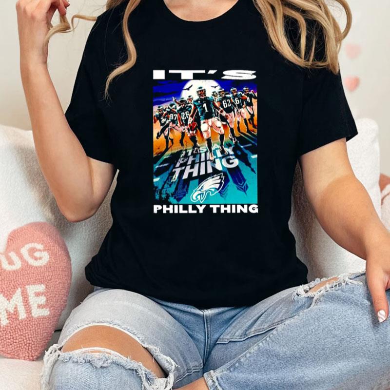 Philadelphia Eagles Players It's Philly Thing Unisex Shirts