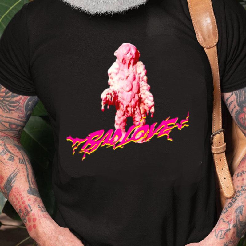 Pink Monster Bad Love Unisex Shirts