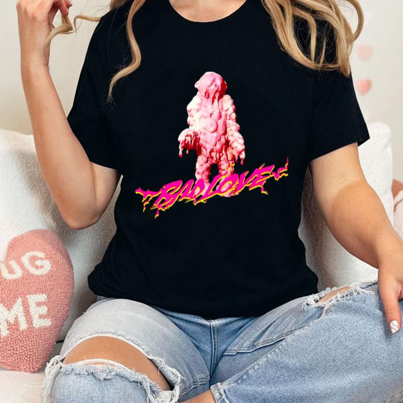 Pink Monster Bad Love Unisex Shirts