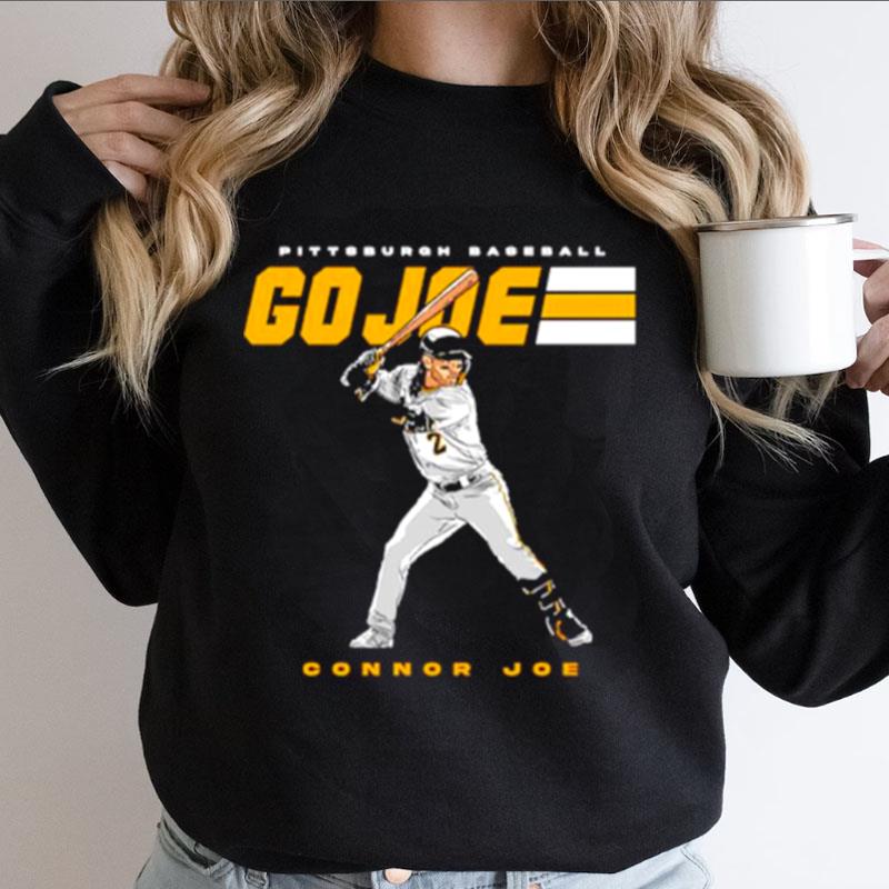 Pittsburgh Baseball Connor Joe Go Joe Unisex Shirts - RugControl