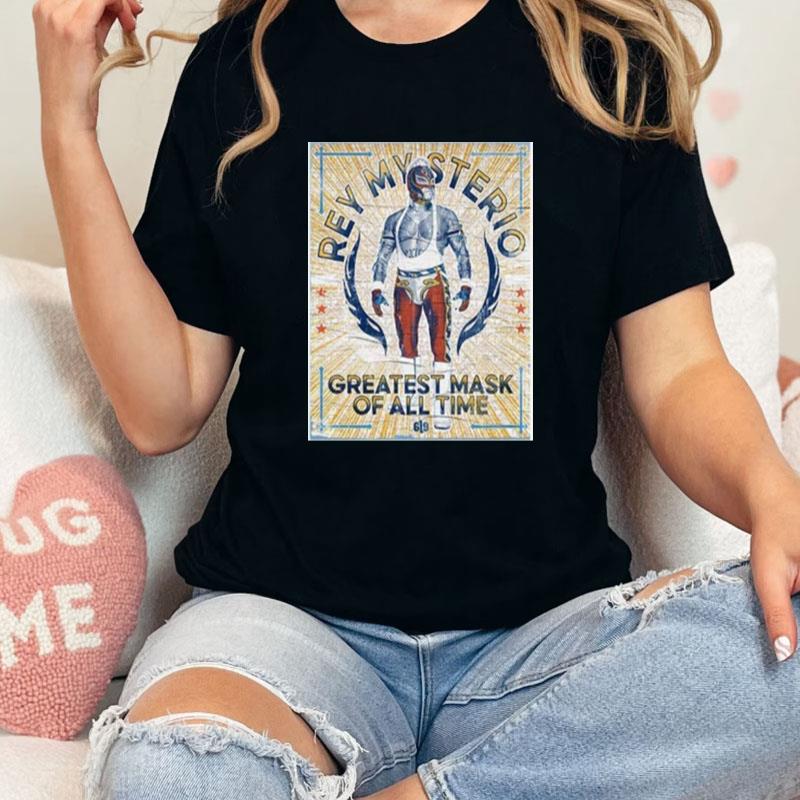 Powder Rey Mysterio Greatest Mask Of All Time Gmoa Unisex Shirts