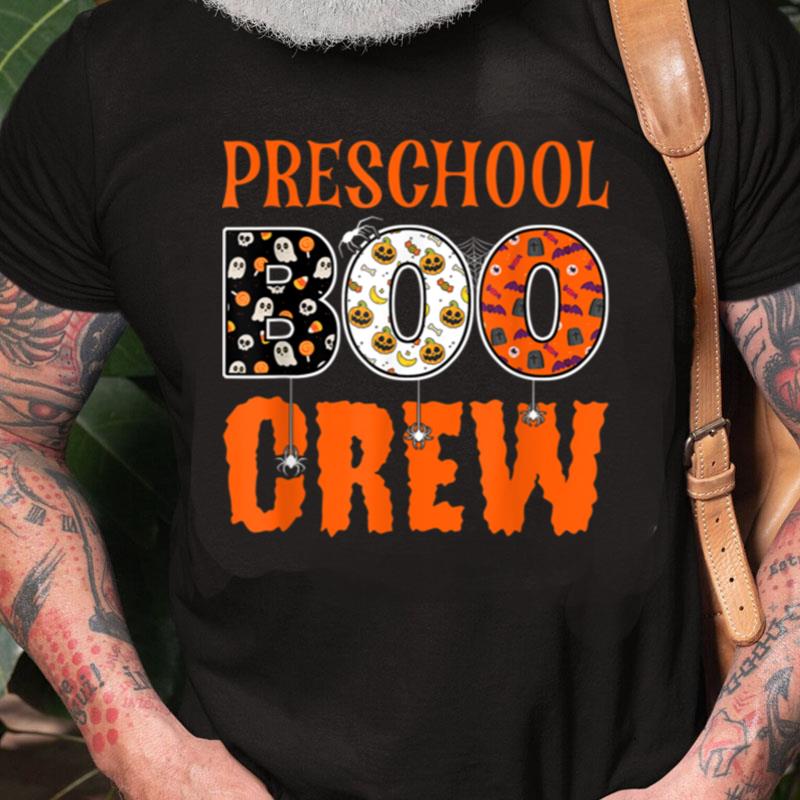 Preschool Boo Crew Pre K Preschool Teacher Student Halloween Unisex Shirts