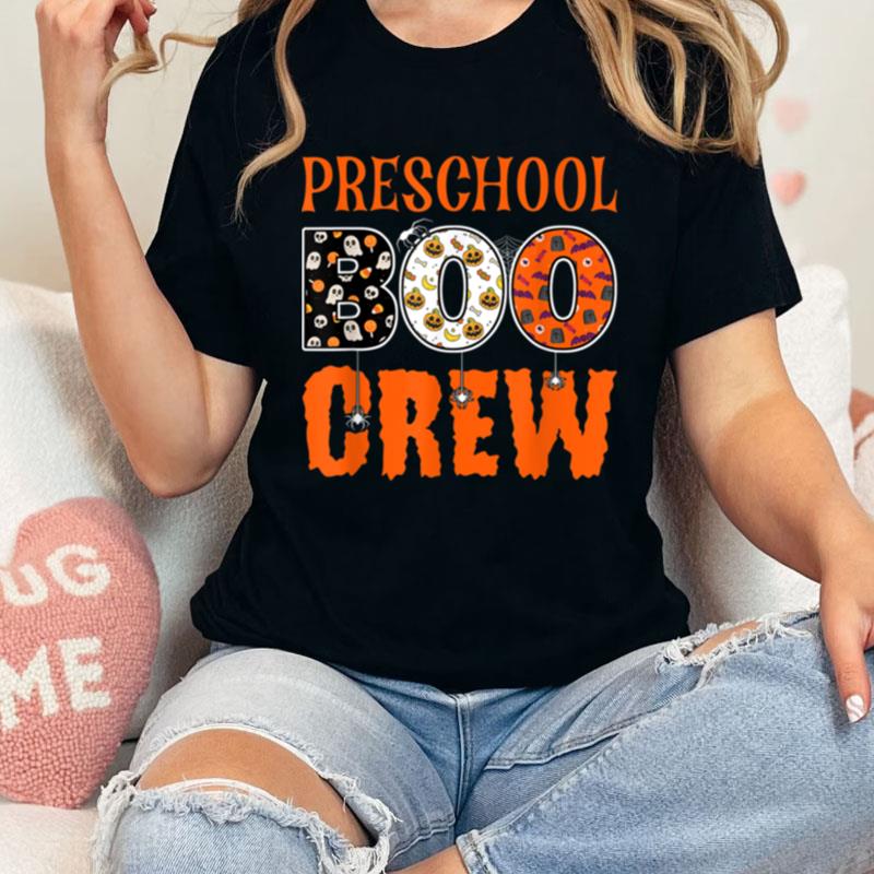 Preschool Boo Crew Pre K Preschool Teacher Student Halloween Unisex Shirts