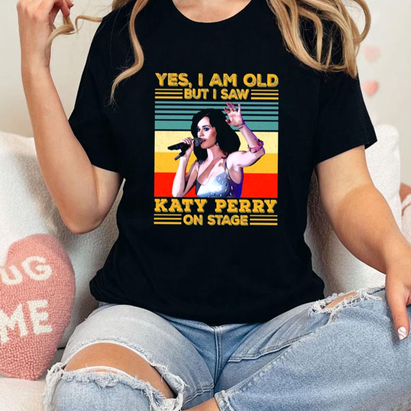 Quote Katy Perry Beautiful Singer Unisex Shirts