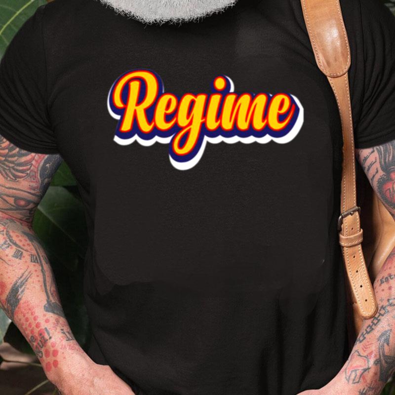 Regime Dream Perfect Regime Unisex Shirts