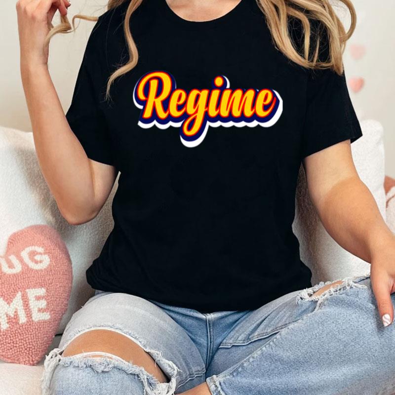 Regime Dream Perfect Regime Unisex Shirts