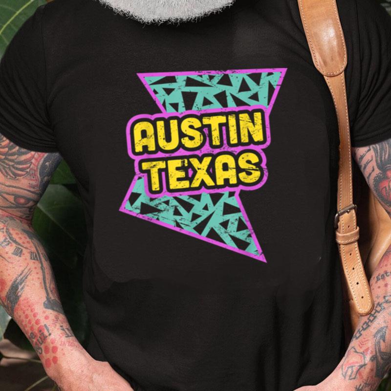 Retro 90S Austin Texas Unisex Shirts - RugControl