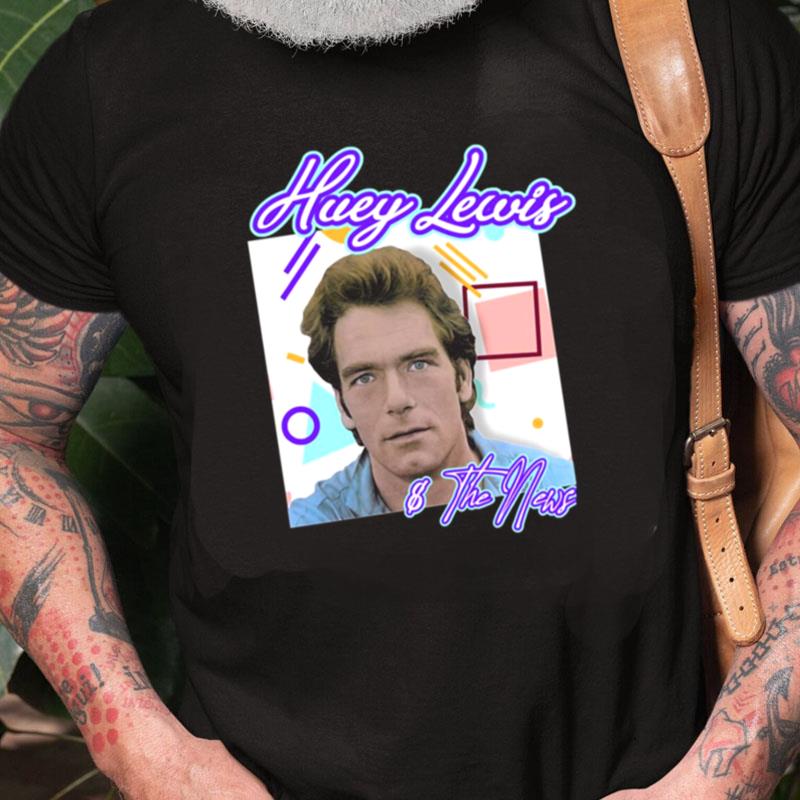 Retro Huey Lewis And The News Unisex Shirts