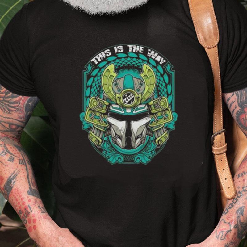 Samurai Mando This Is The Way Unisex Shirts