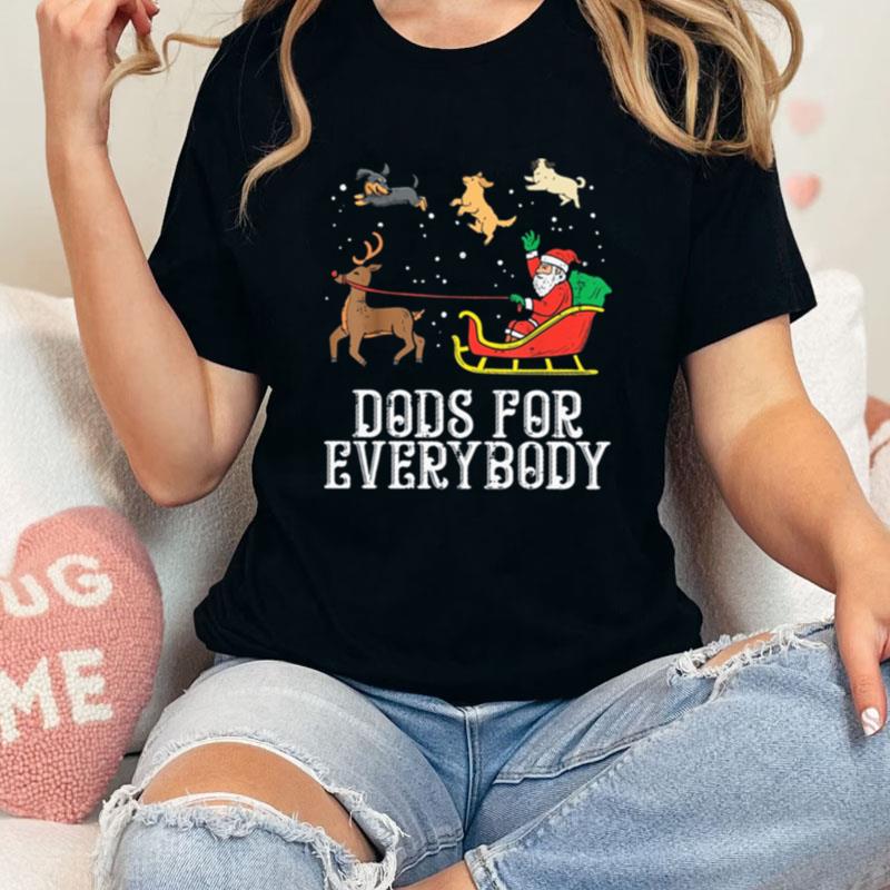 Santa Claus Dogs For Everybody Christmas Unisex Shirts