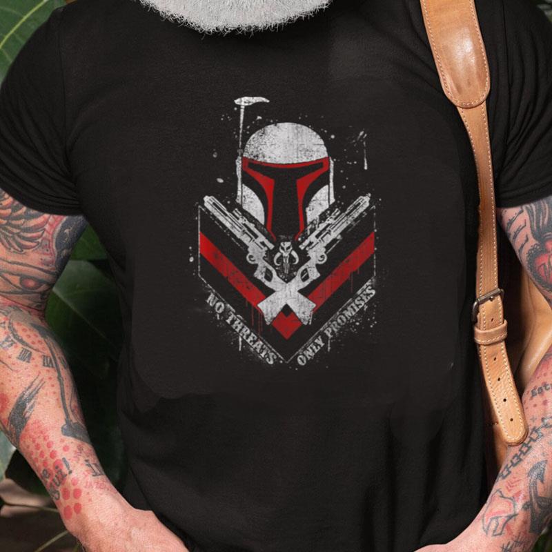 Star Wars Boba Fett No Threats Only Promises Graphic Unisex Shirts