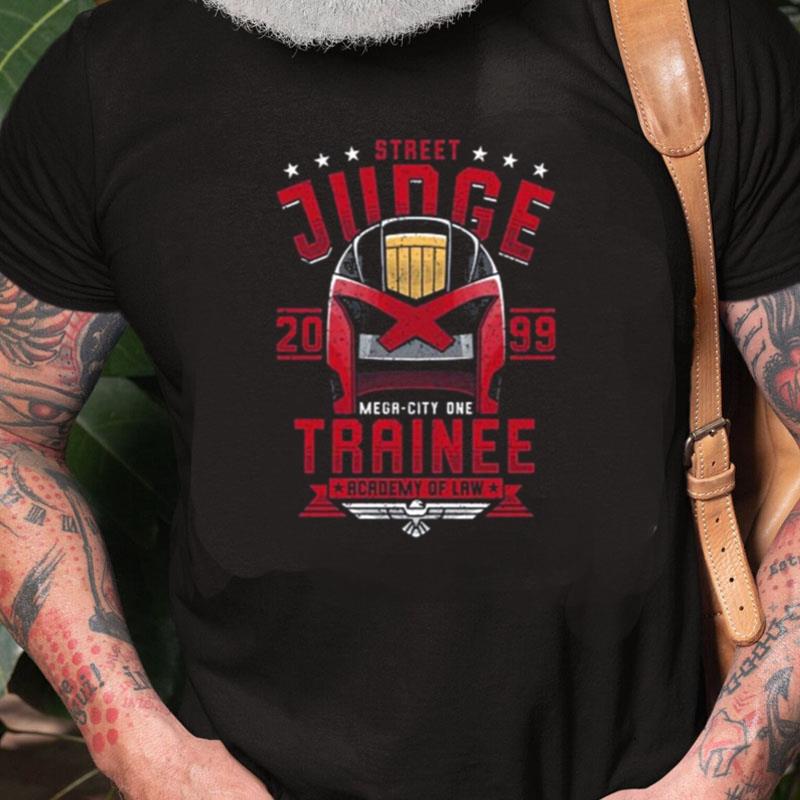 Street Judge Trainee 2099 Academy Of Law Unisex Shirts