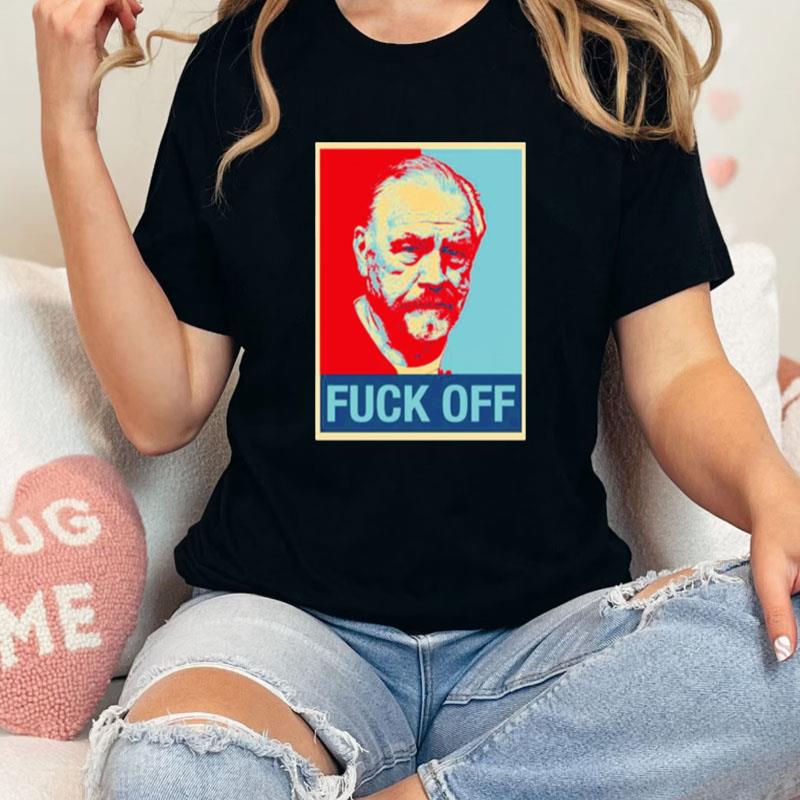 Succession Fuck Off Unisex Shirts