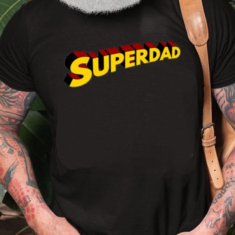 Superdad Father's Day Unisex Shirts