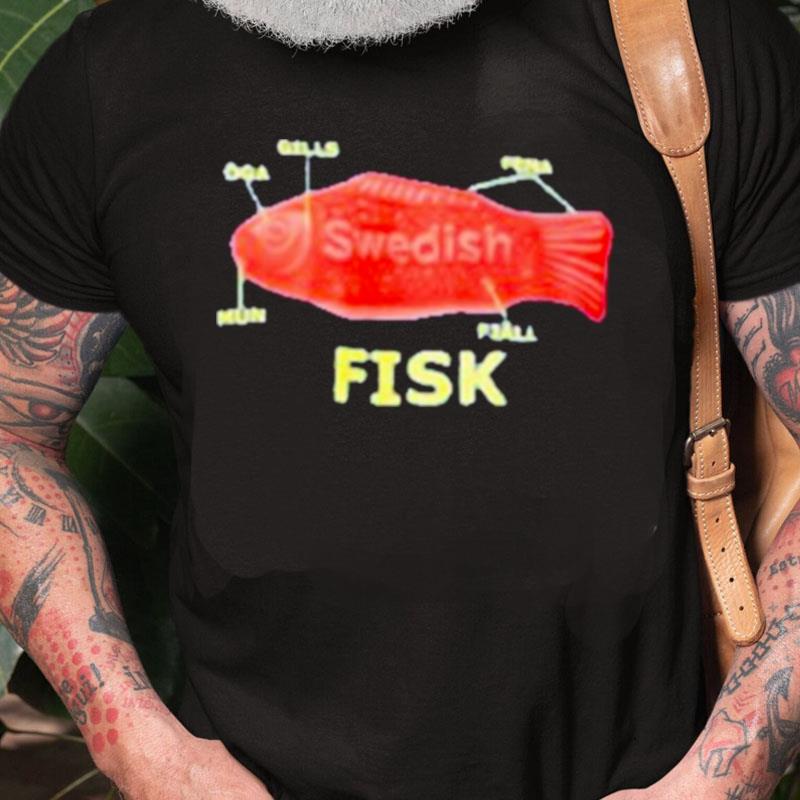 Swedish Fish Fisk Unisex Shirts