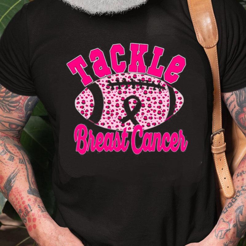 Tackle Breast Cancer Awareness Pink Ribbon Leopard Football Breast Cancer Awareness Unisex Shirts