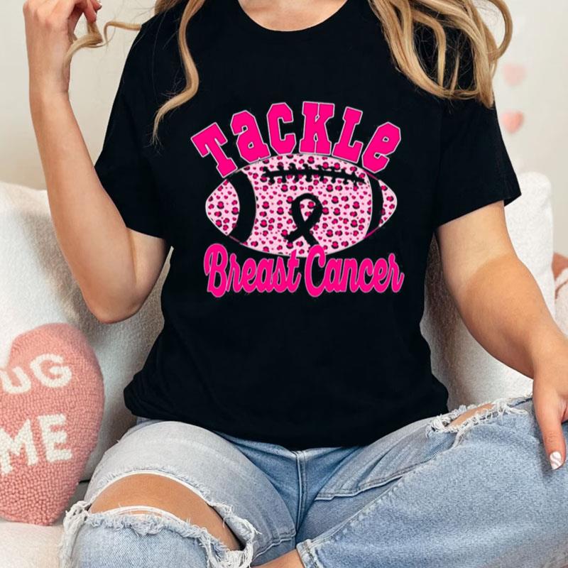 Tackle Breast Cancer Awareness Pink Ribbon Leopard Football Breast Cancer Awareness Unisex Shirts