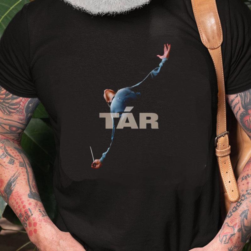 Tár Tar Musical Drama Unisex Shirts