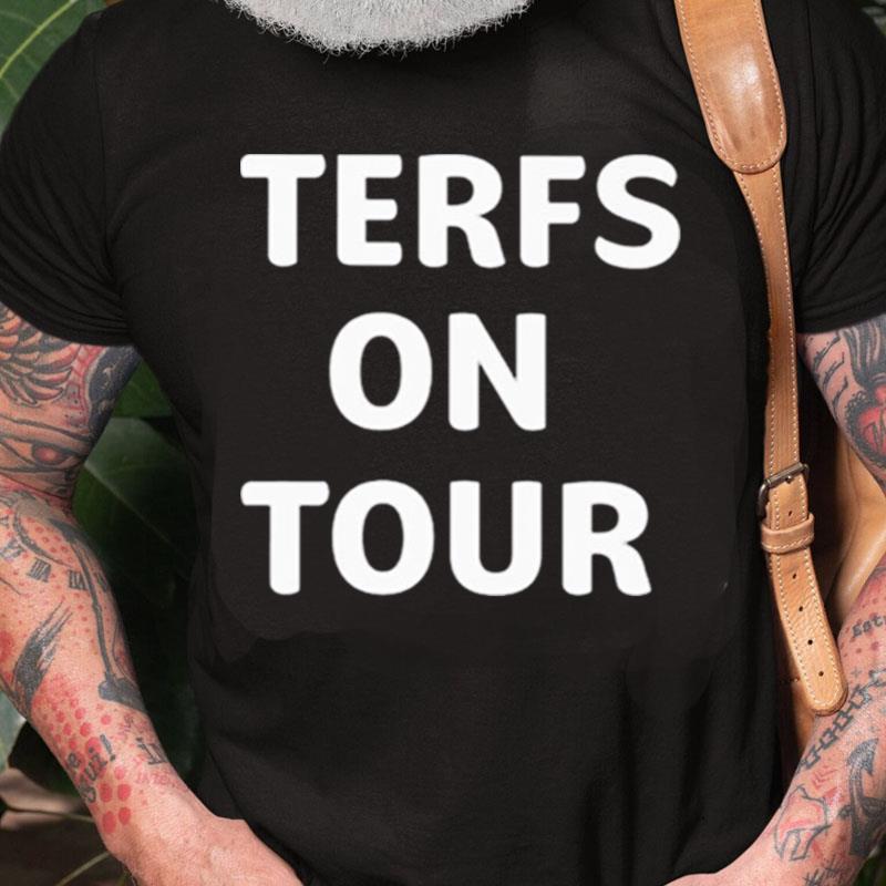 Terfs On Tour Unisex Shirts