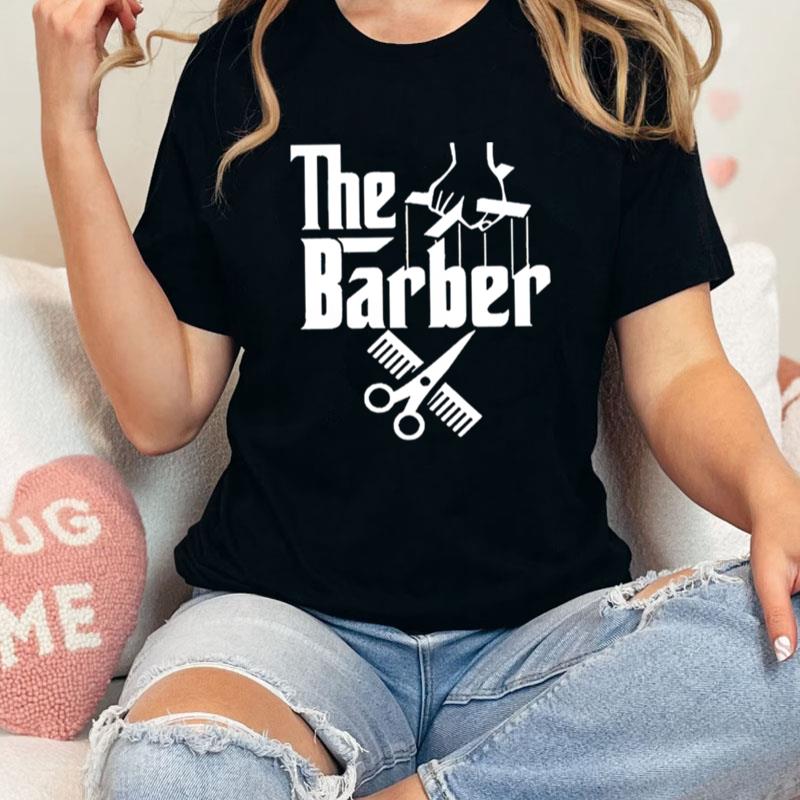 The Barber The Godfather Unisex Shirts