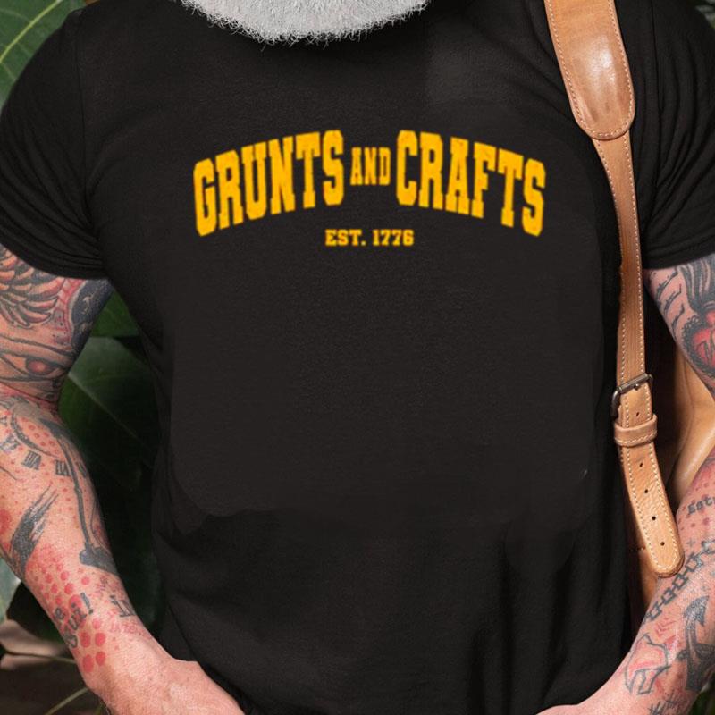 The Fat Electrician Grunts And Crafts Est 1776 Unisex Shirts