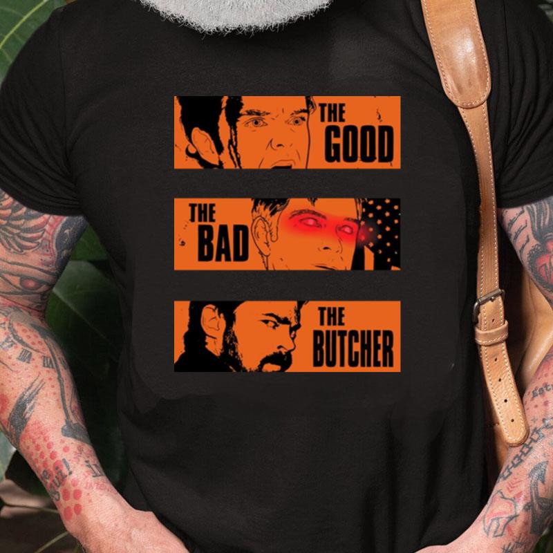 The Good The Bad The Butcher The Boys Unisex Shirts