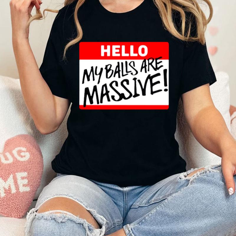 The Miz My Balls Are Massive Unisex Shirts