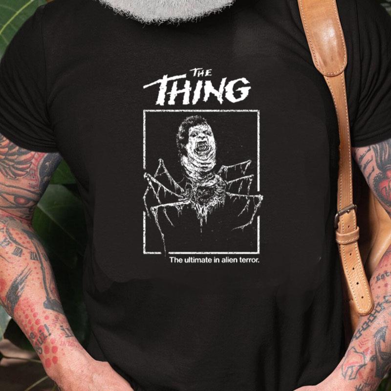 The Ultimate In Alien Terror The Thing Head Unisex Shirts