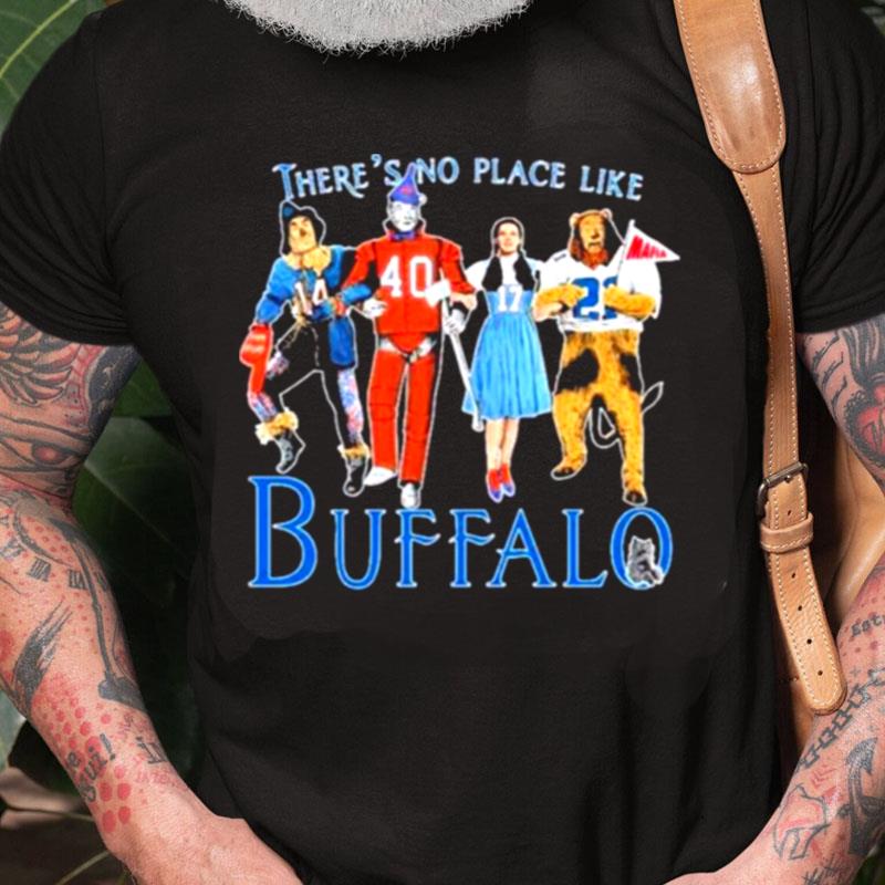 There's No Place Like Buffalo Unisex Shirts