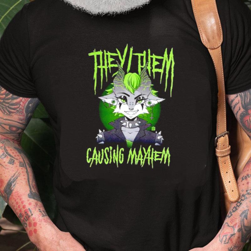 They Them Causing Mayhem Unisex Shirts