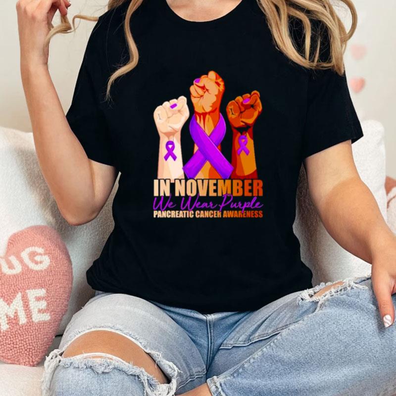 Top In November We Wear Purple Pancreatic Cancer Awareness Strong Fists Unisex Shirts