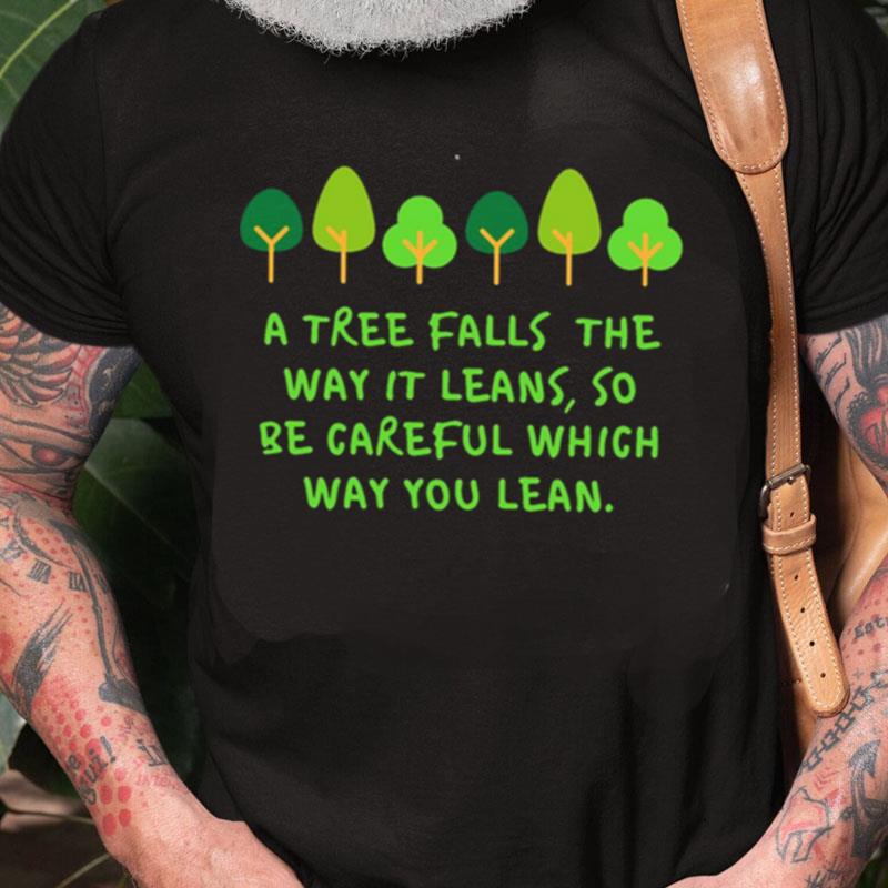 Trees Quote The Onceler Unisex Shirts