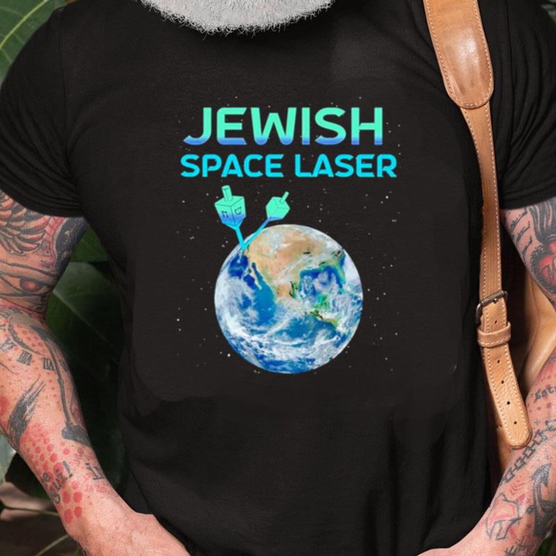 Trending Secret Jewish Space Laser Unisex Shirts