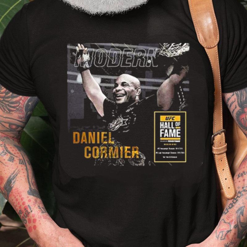 Ufc Hall Of Fame Hof Modern Wing Daniel Cormier Dc Mma Champions Unisex Shirts