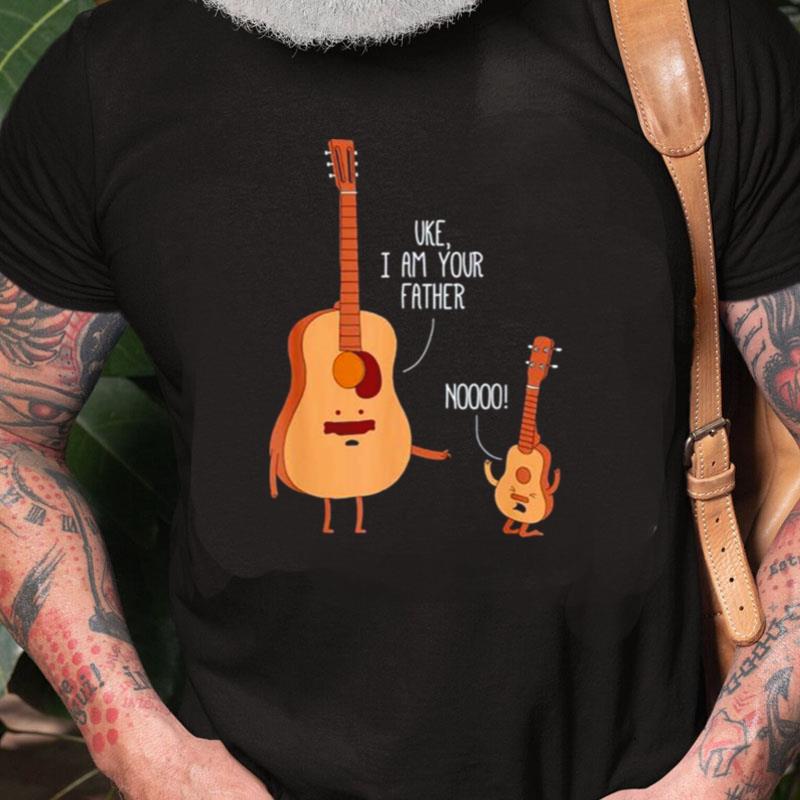 Uke I Am Your Father Ukulele Guitar Unisex Shirts