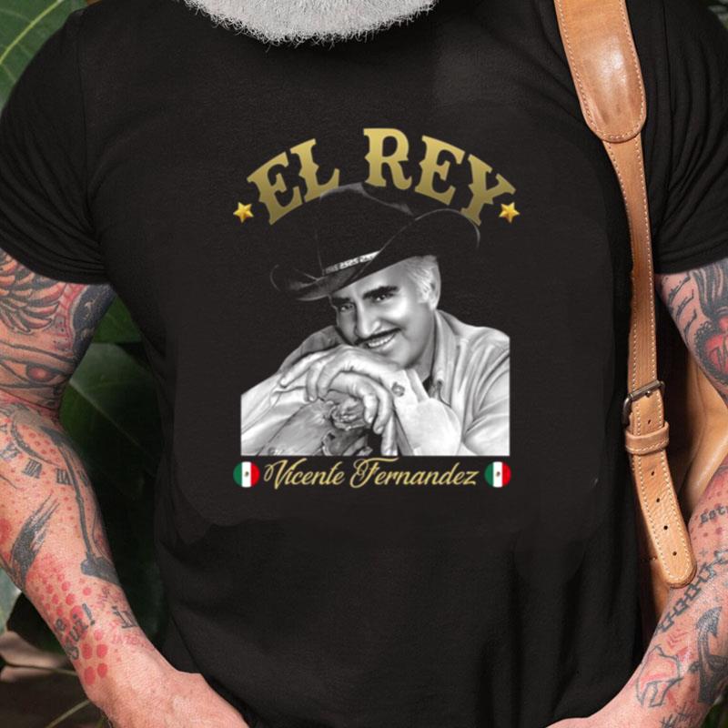 Vicente Fernandez Tequila Ranchera Mariachi Mexico El Rey Unisex Shirts