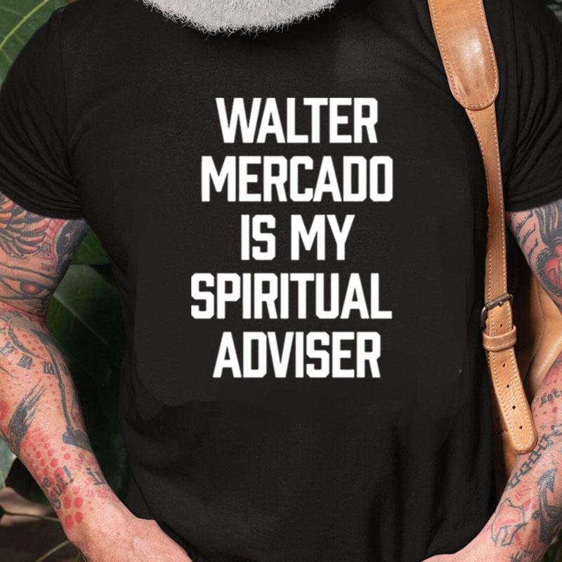 Walter Mercado I My Spiritual Adviser Unisex Shirts