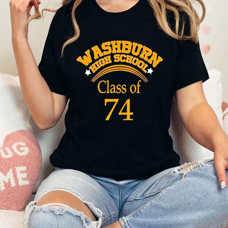 Washburn High School Class Of 74 Unisex Shirts