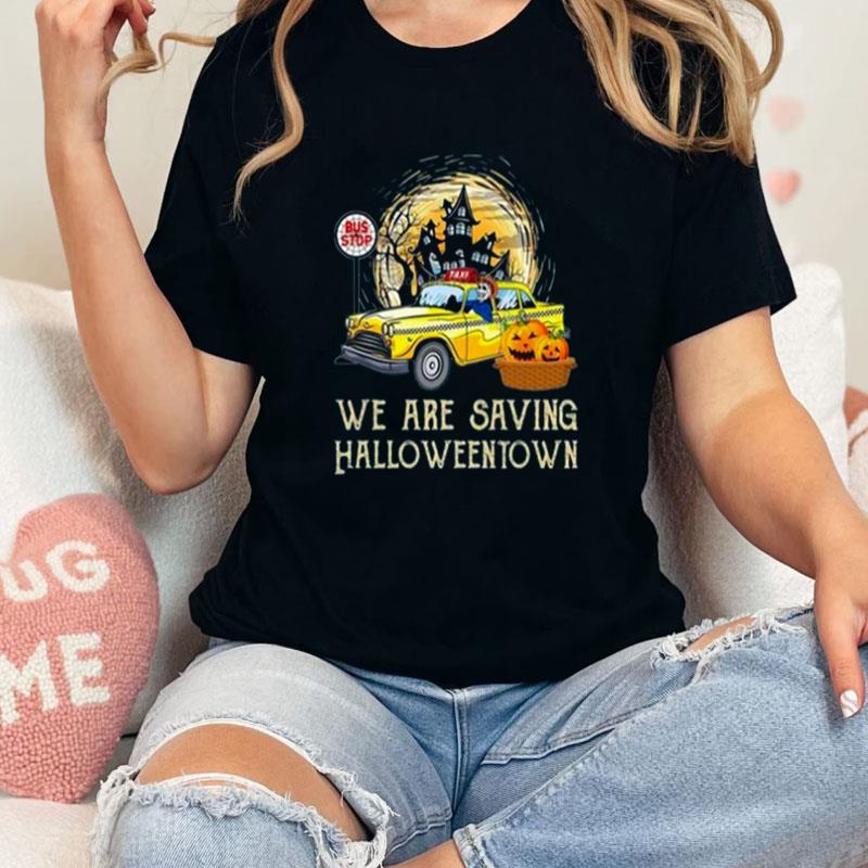 We Are Saving Halloweentown Pumpkin Unisex Shirts